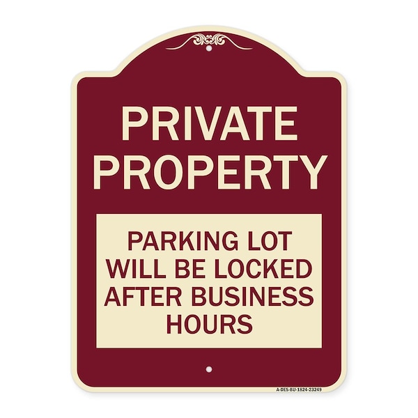 Signmission Private Property Parking Lot Will Locked After Business Hours Alum Sign, 24" x 18", BU-1824-23249 A-DES-BU-1824-23249 - main